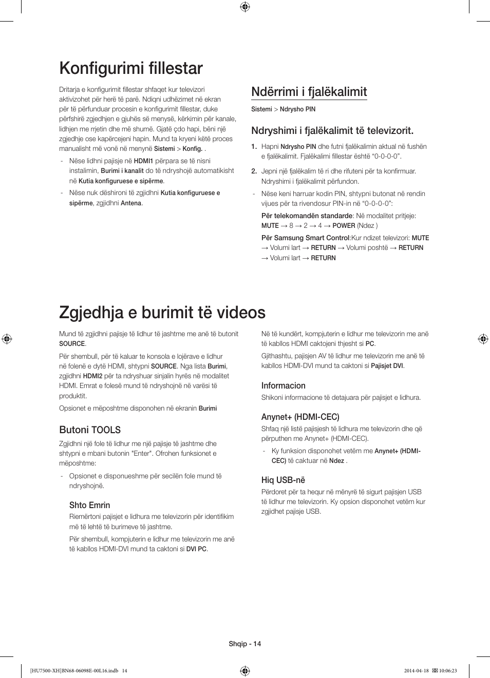 Konfigurimi fillestar, Zgjedhja e burimit të videos, Ndërrimi i fjalëkalimit | Ndryshimi i fjalëkalimit të televizorit, Butoni, Tools | Samsung UE55HU7500L User Manual | Page 254 / 385