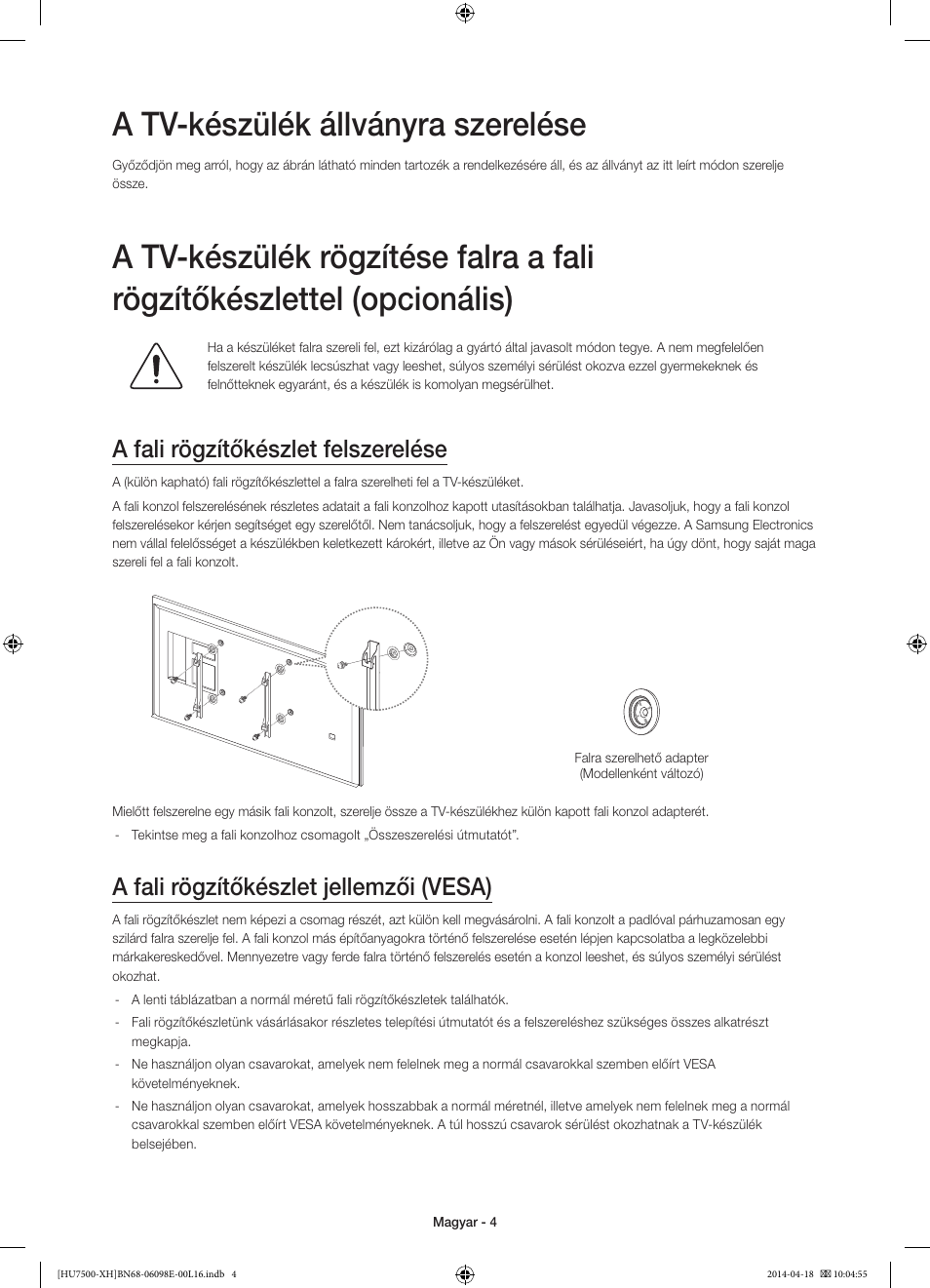 A tv-készülék állványra szerelése, A fali rögzítőkészlet felszerelése, A fali rögzítőkészlet jellemzői (vesa) | Samsung UE55HU7500L User Manual | Page 28 / 385