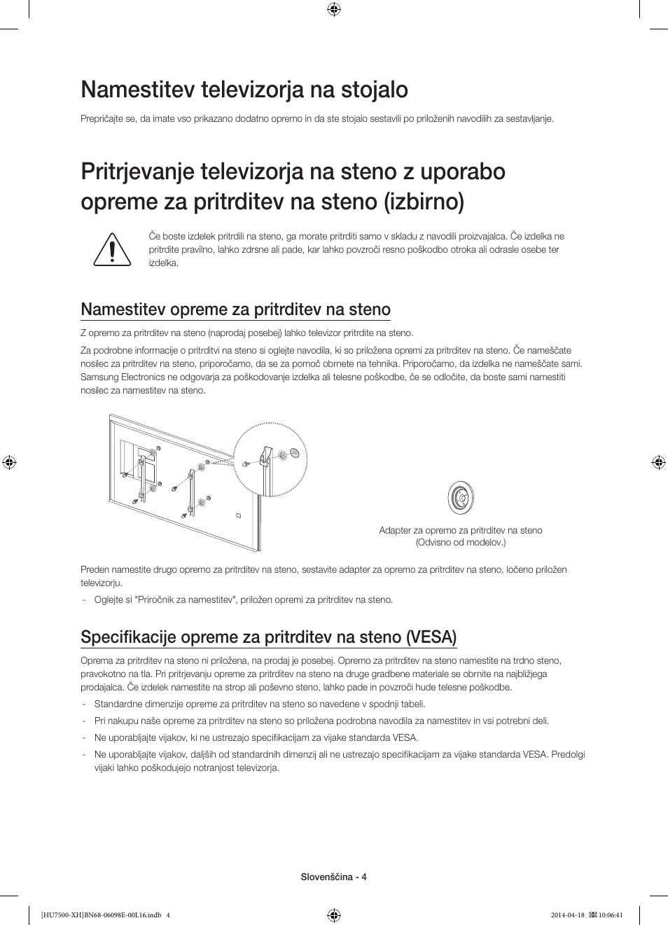 Namestitev televizorja na stojalo, Namestitev opreme za pritrditev na steno, Specifikacije opreme za pritrditev na steno (vesa) | Samsung UE55HU7500L User Manual | Page 292 / 385