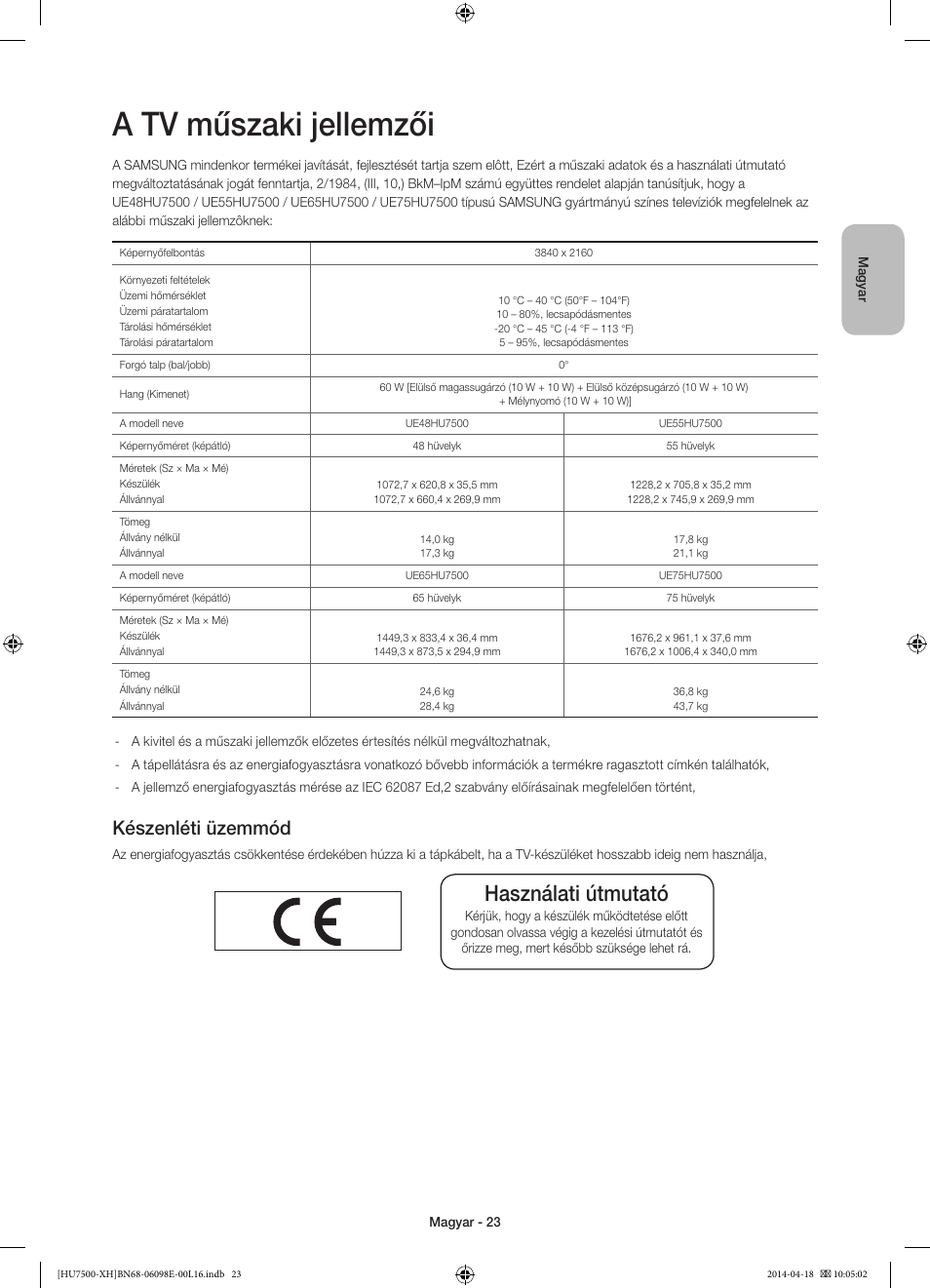 A tv műszaki jellemzői, Használati útmutató, Készenléti üzemmód | Samsung UE55HU7500L User Manual | Page 47 / 385