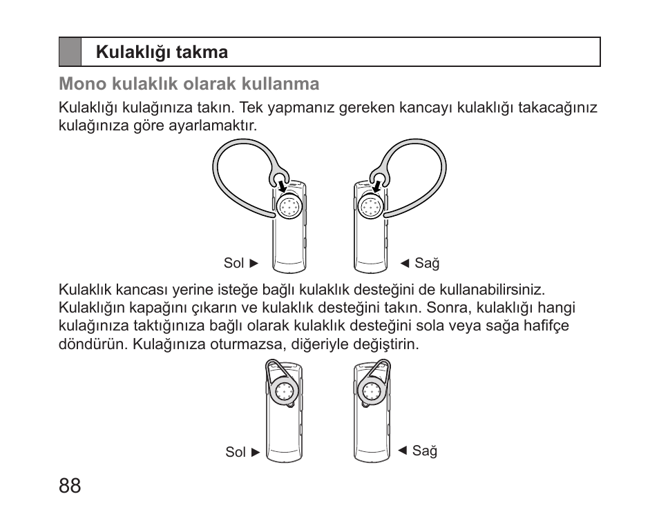 Kulaklığı takma, Kulaklığı takma mono kulaklık olarak kullanma | Samsung HM6450 User Manual | Page 90 / 191