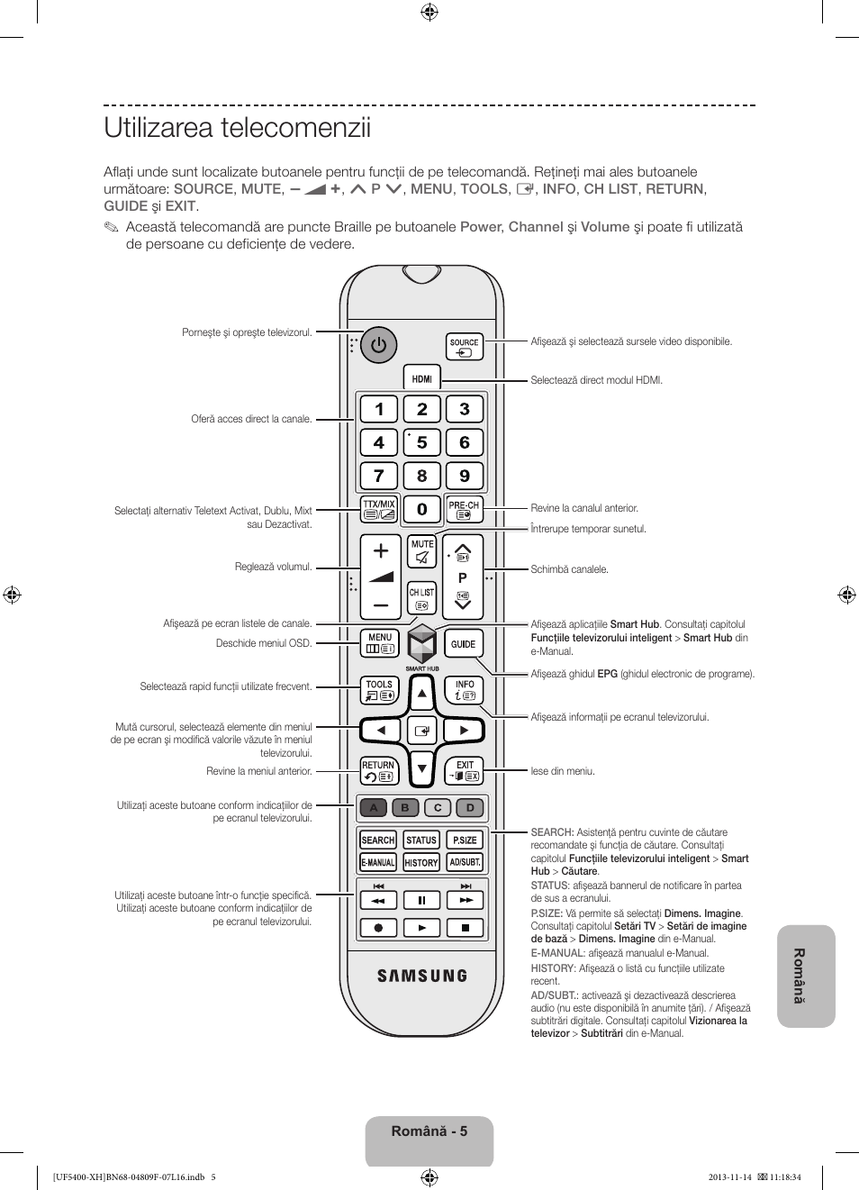 Utilizarea telecomenzii | Samsung UE22F5410AW User Manual | Page 149 / 289