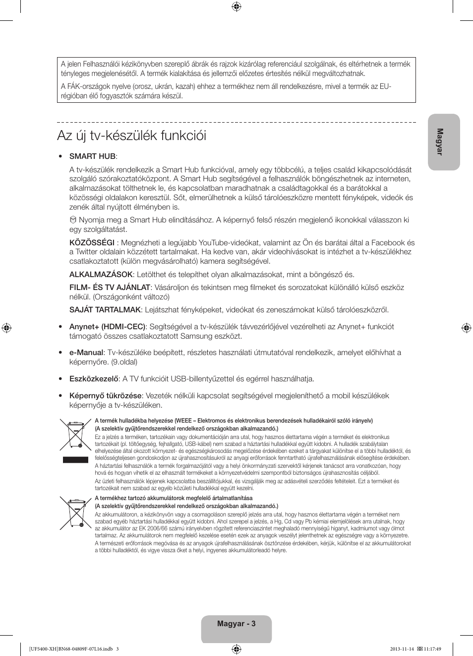 Az új tv-készülék funkciói | Samsung UE22F5410AW User Manual | Page 21 / 289