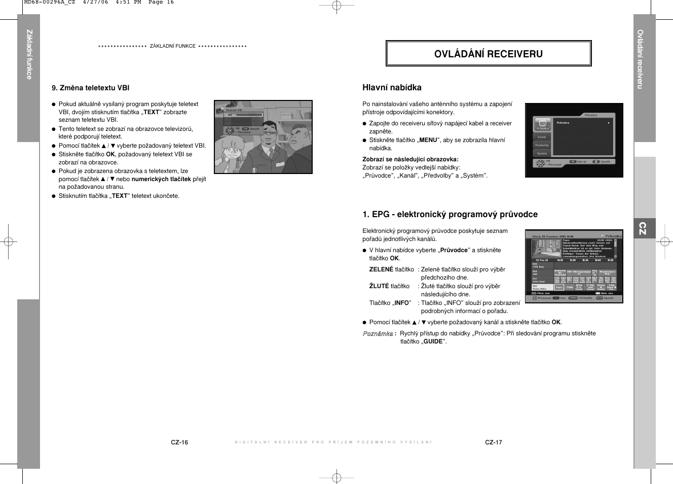 Ovládání receiveru, Hlavní nabídka, Epg - elektronick˘ programov˘ prûvodce | Samsung DTB-B360 User Manual | Page 56 / 62