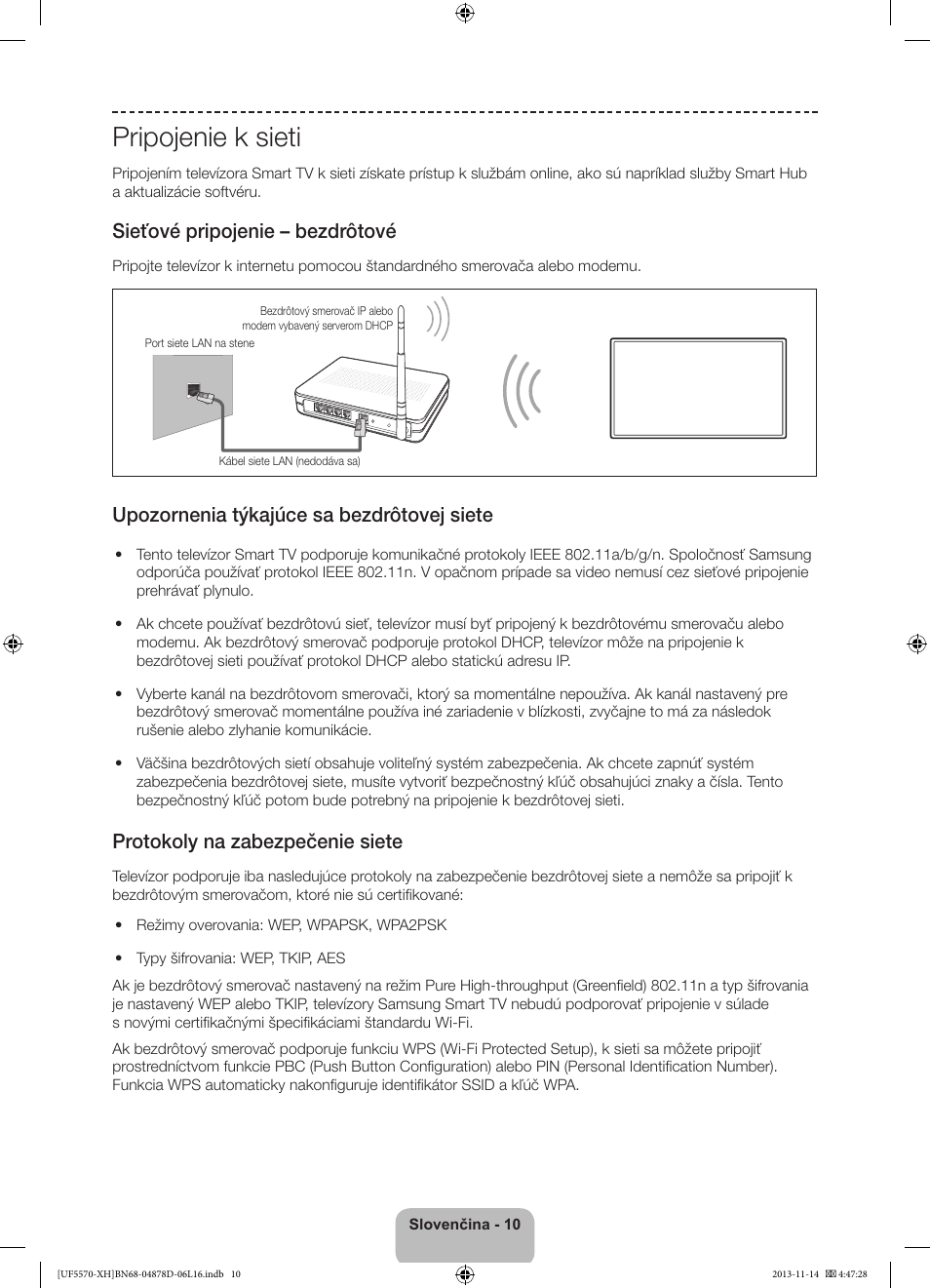 Pripojenie k sieti, Sieťové pripojenie – bezdrôtové, Upozornenia týkajúce sa bezdrôtovej siete | Protokoly na zabezpečenie siete | Samsung UE46F5570SS User Manual | Page 136 / 289