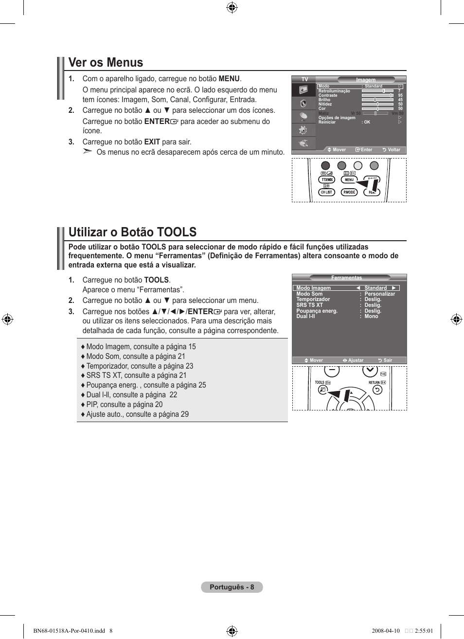 Ver os menus, Utilizar o botão tools | Samsung LE32A330J1N User Manual | Page 216 / 413