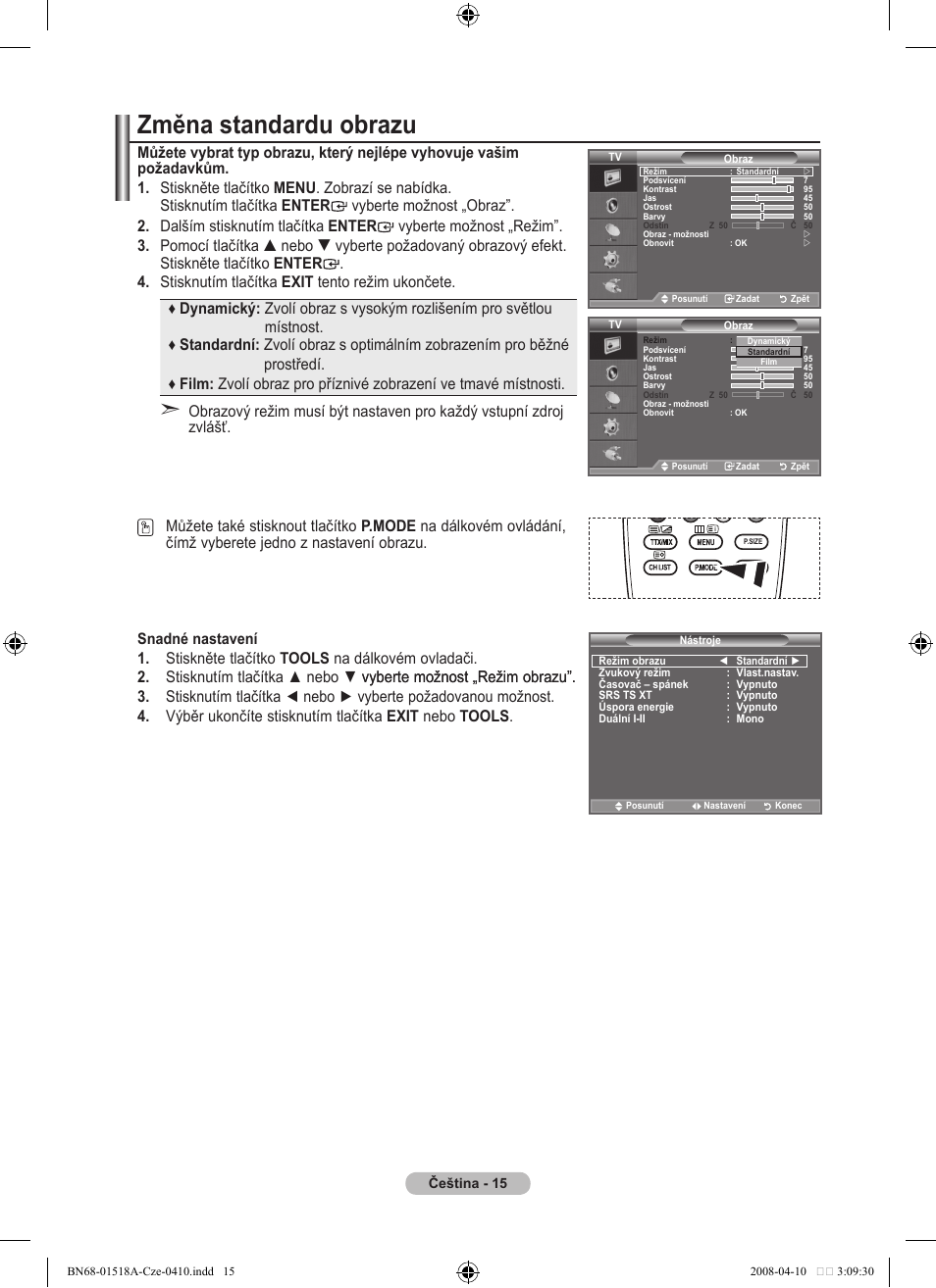 Změna standardu obrazu, Snadné nastavení | Samsung LE32A330J1N User Manual | Page 325 / 413