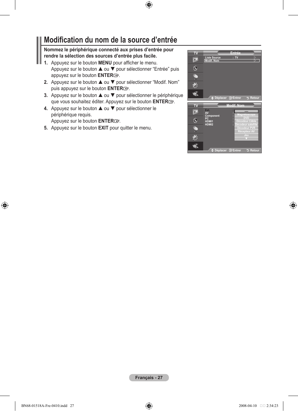 Modification du nom de la source d’entrée | Samsung LE32A330J1N User Manual | Page 63 / 413