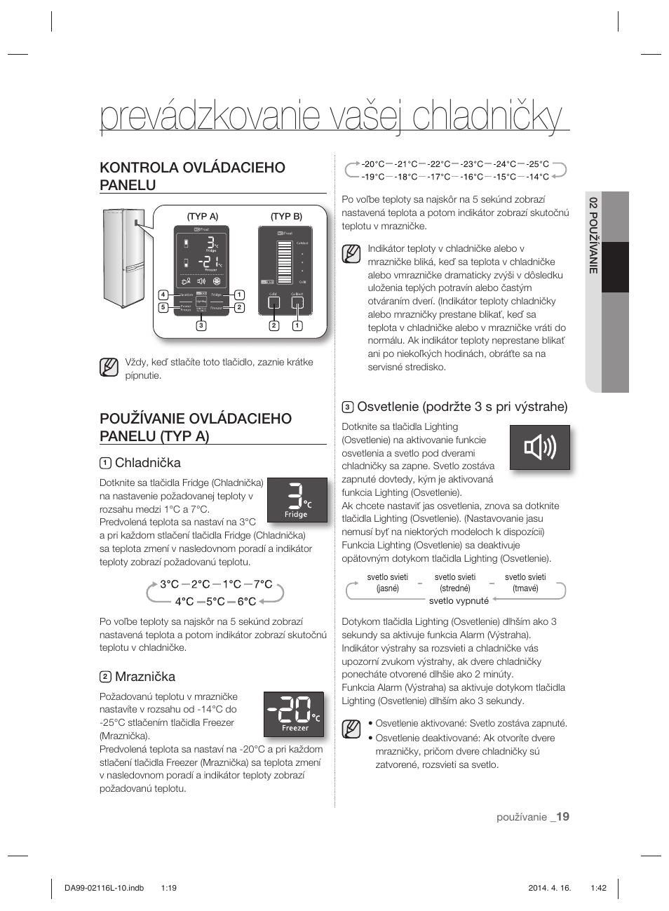 Prevádzkovanie vašej chladničky, Kontrola ovládacieho panelu, Používanie ovládacieho panelu (typ a) | Chladnička, Mraznička, Osvetlenie (podržte 3 s pri výstrahe) | Samsung RL55VTEBG User Manual | Page 125 / 240