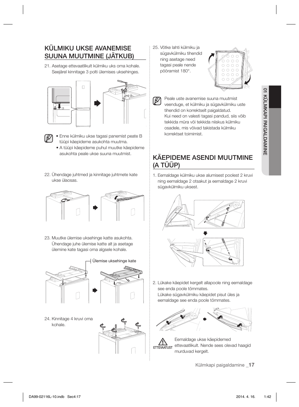 Külmiku ukse avanemise suuna muutmine (jätkub), Käepideme asendi muutmine (a tüüp) | Samsung RL55VTEBG User Manual | Page 177 / 240