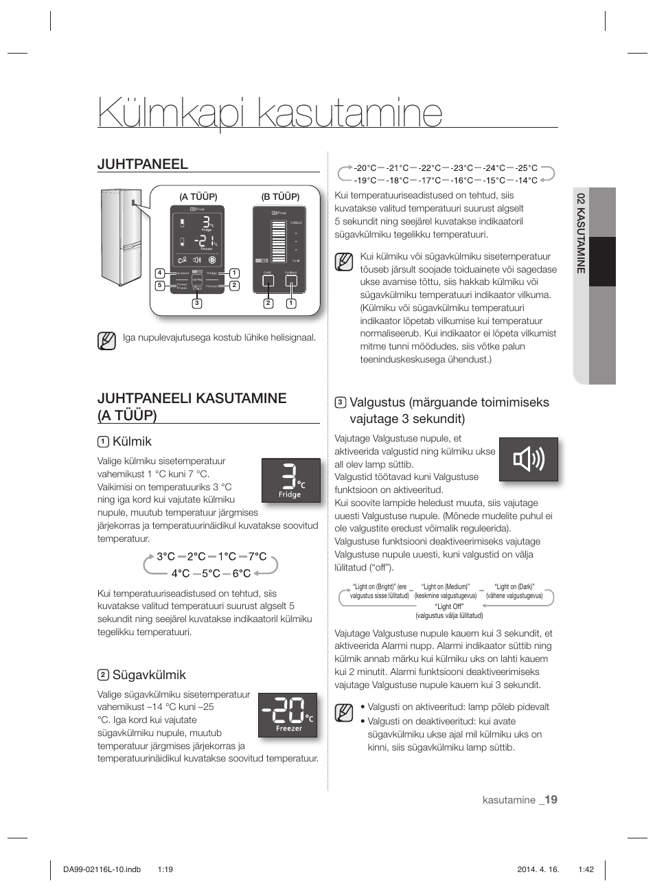 Külmkapi kasutamine, Juhtpaneel, Juhtpaneeli kasutamine (a tüüp) | Külmik, Sügavkülmik | Samsung RL55VTEBG User Manual | Page 179 / 240