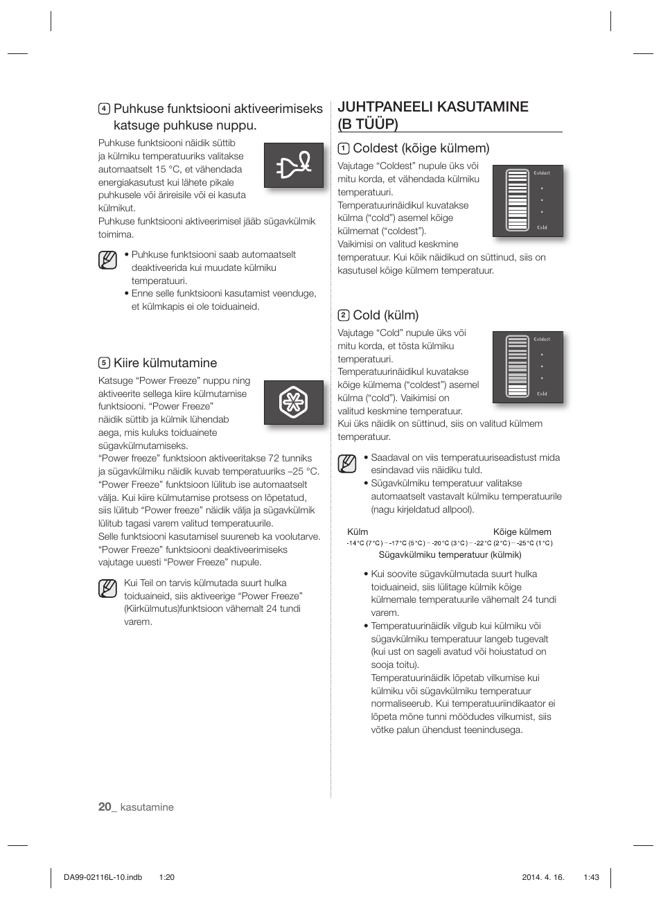 Juhtpaneeli kasutamine (b tüüp), Kiire külmutamine, Coldest (kõige külmem) | Cold (külm) | Samsung RL55VTEBG User Manual | Page 180 / 240