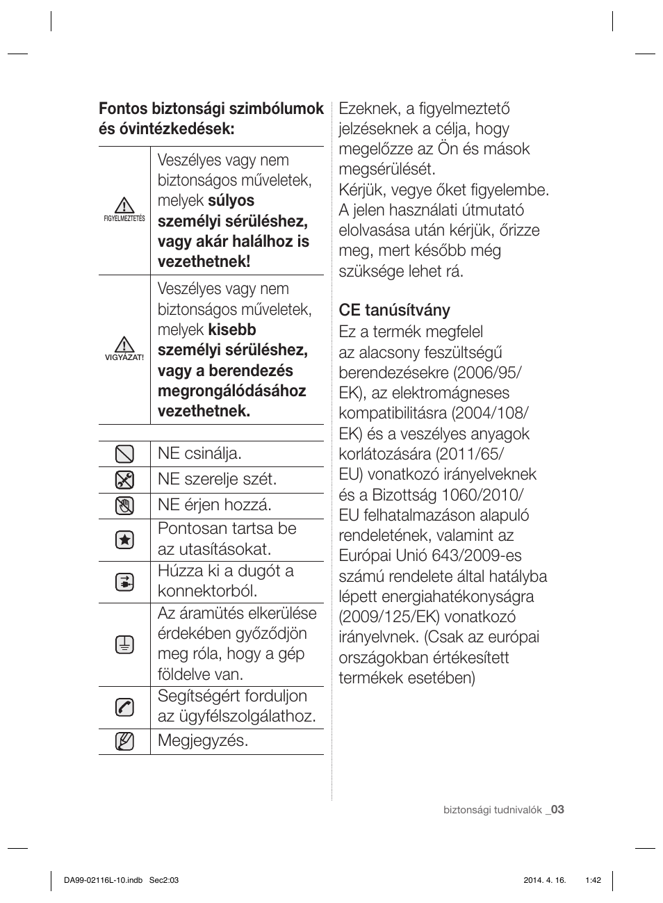 Fontos biztonsági szimbólumok és óvintézkedések | Samsung RL55VTEBG User Manual | Page 55 / 240