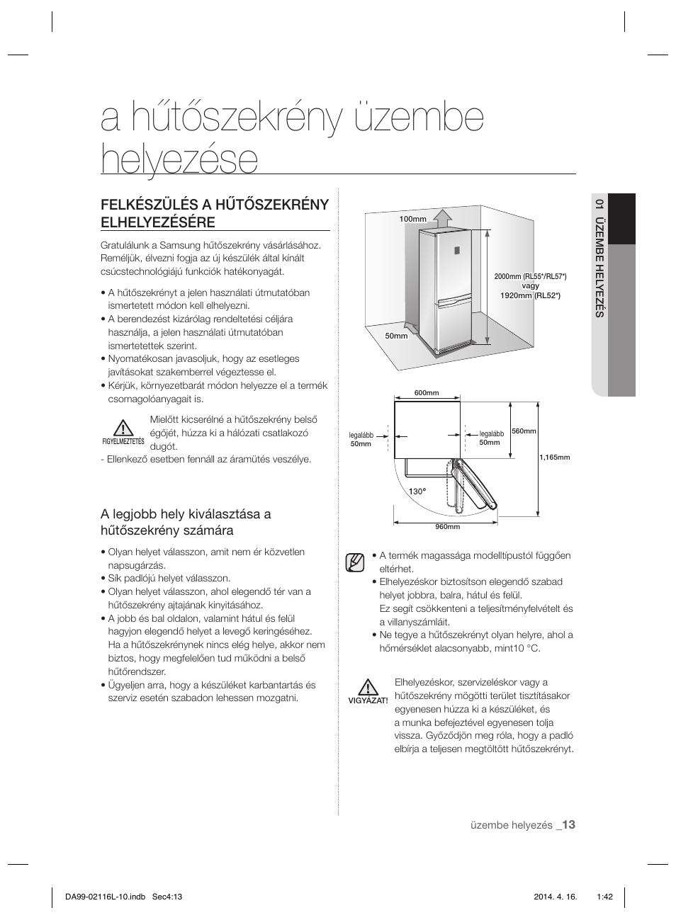 A hűtőszekrény üzembe helyezése, Felkészülés a hűtőszekrény elhelyezésére, A legjobb hely kiválasztása a hűtőszekrény számára | Samsung RL55VTEBG User Manual | Page 65 / 240