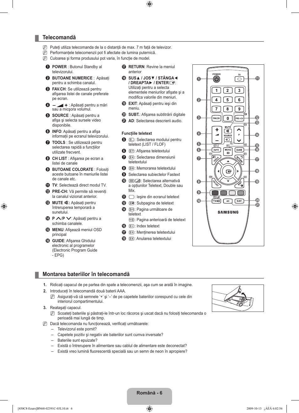 Telecomandă, Montarea bateriilor în telecomandă | Samsung LE22B450C8W User Manual | Page 280 / 348