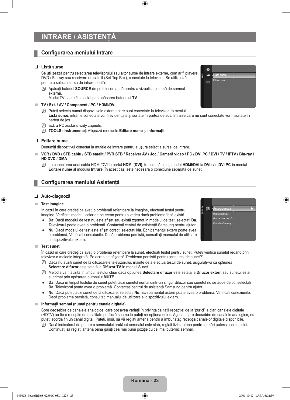 Intrare / asistenţă, Configurarea meniului intrare, Configurarea meniului asistenţă | Samsung LE22B450C8W User Manual | Page 297 / 348