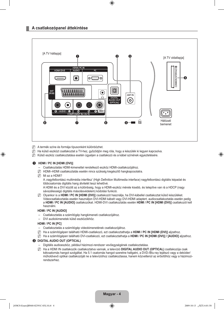 A csatlakozópanel áttekintése | Samsung LE22B450C8W User Manual | Page 40 / 348