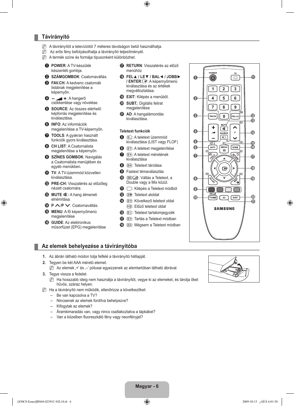 Távirányító, Az elemek behelyezése a távirányítóba | Samsung LE22B450C8W User Manual | Page 42 / 348