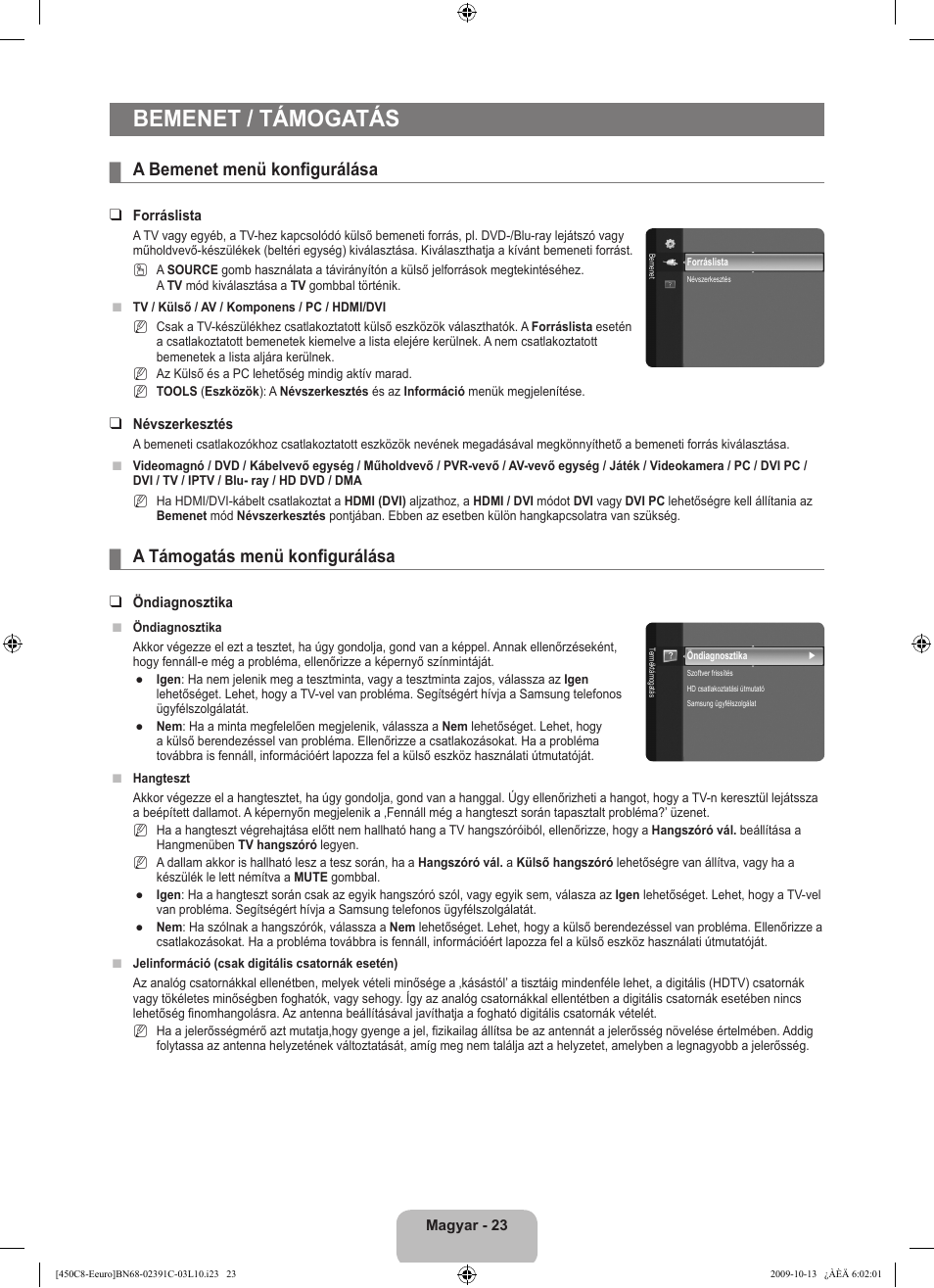 Bemenet / támogatás, A bemenet menü konfigurálása, A támogatás menü konfigurálása | Samsung LE22B450C8W User Manual | Page 59 / 348