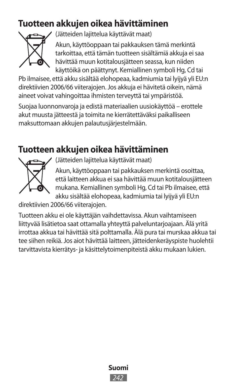 Tuotteen akkujen oikea hävittäminen | Samsung GT-I8262 User Manual | Page 243 / 718