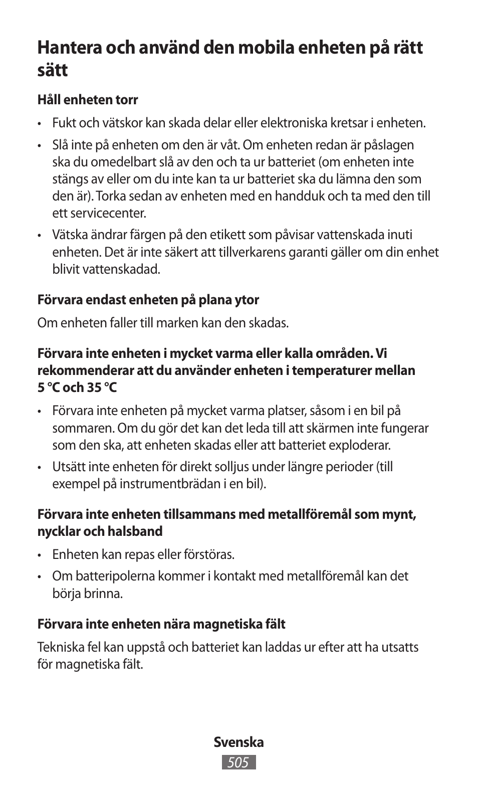 Hantera och använd den mobila enheten på rätt sätt | Samsung SM-R350 User Manual | Page 506 / 605