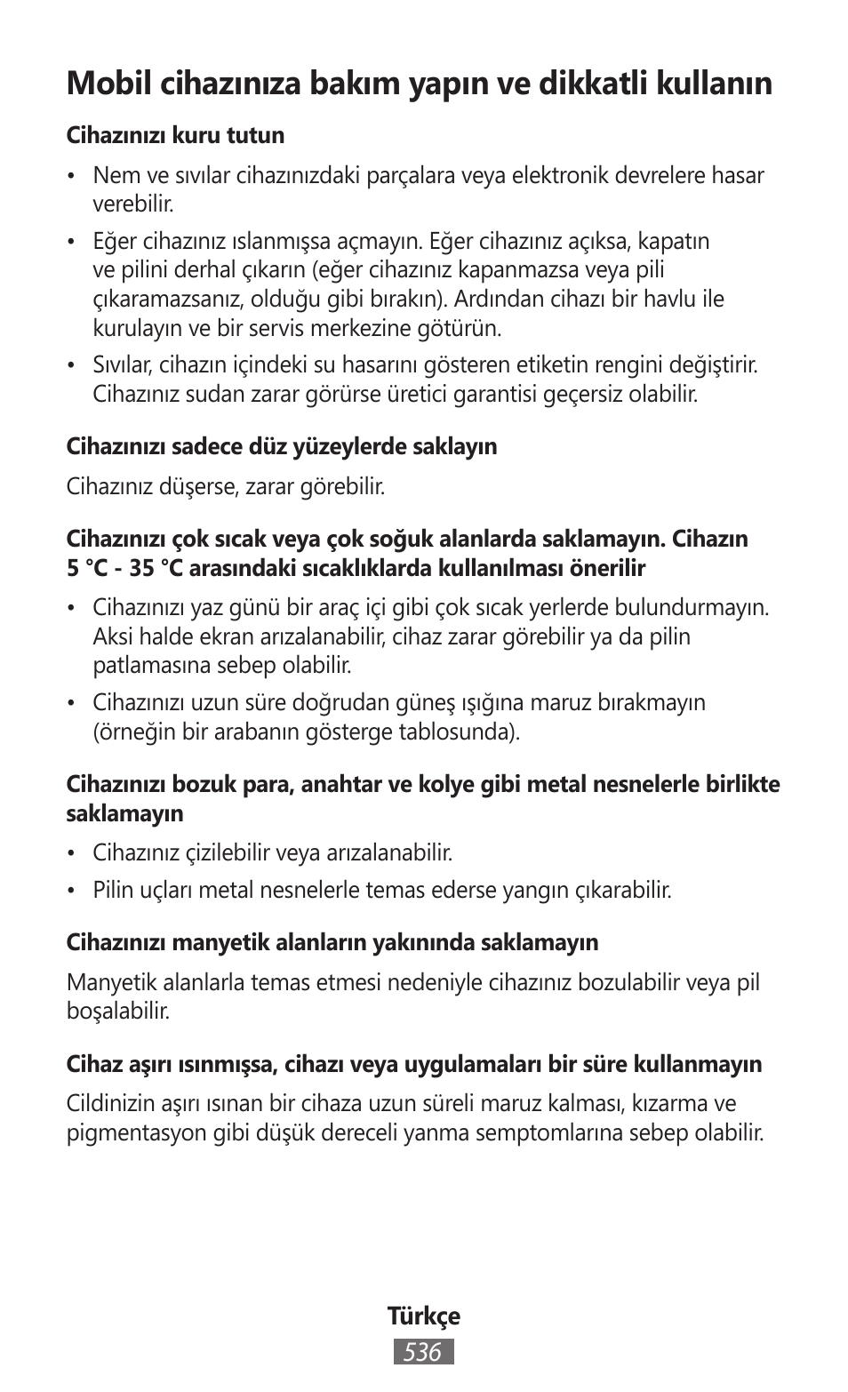Mobil cihazınıza bakım yapın ve dikkatli kullanın | Samsung SM-R350 User Manual | Page 537 / 605