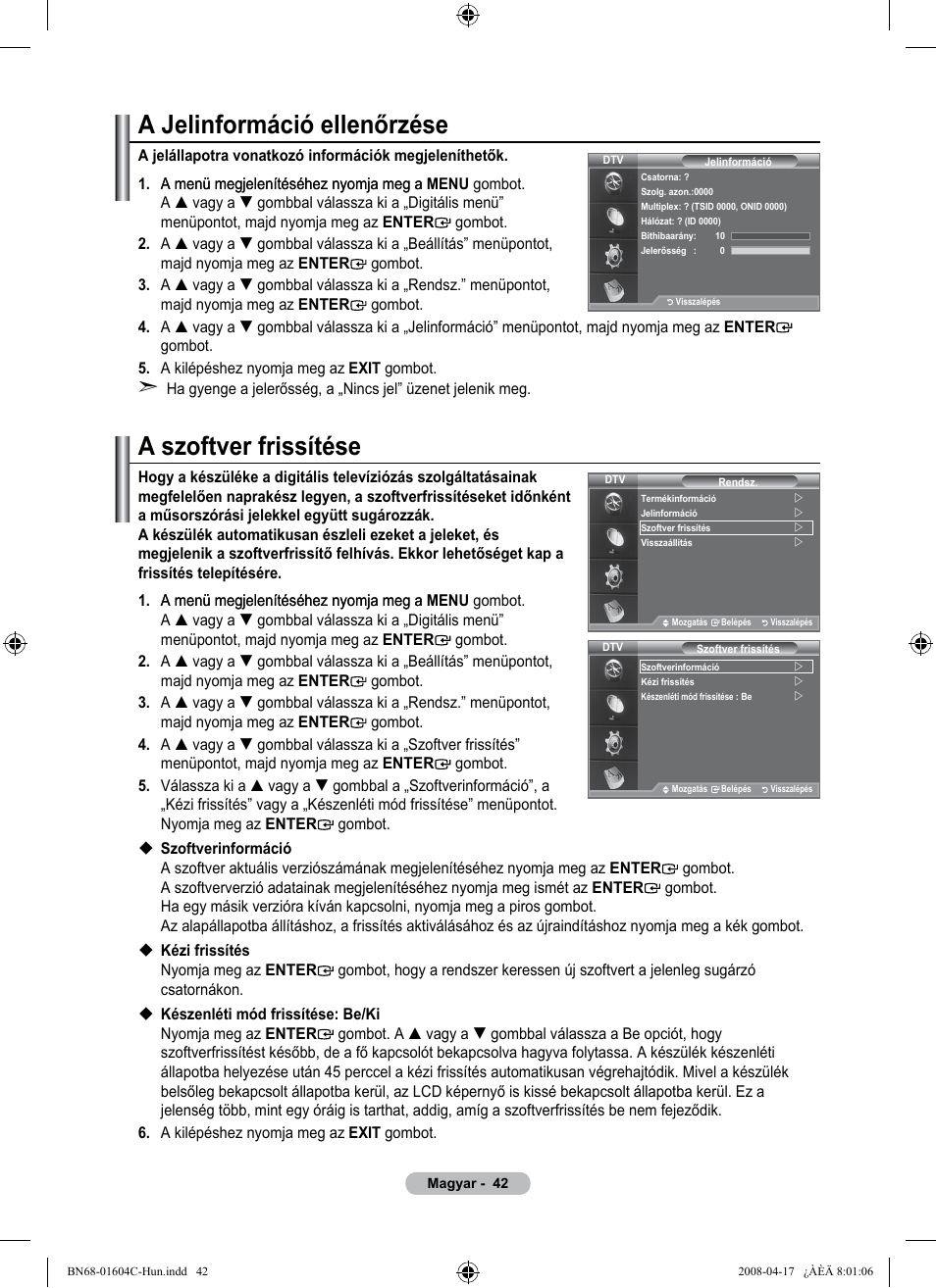 A jelinformáció ellenőrzése, A szoftver frissítése | Samsung LE37A616A3F User Manual | Page 112 / 614
