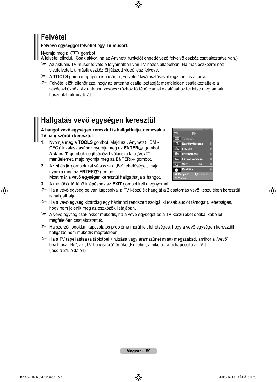 Felvétel, Hallgatás vevő egységen keresztül | Samsung LE37A616A3F User Manual | Page 129 / 614