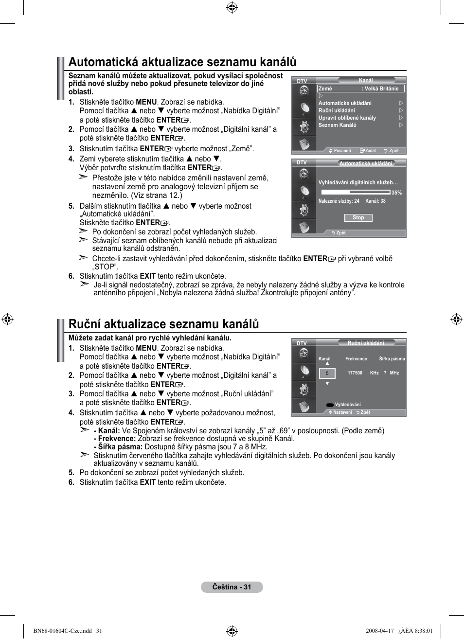 Automatická aktualizace seznamu kanálů, Ruční aktualizace seznamu kanálů | Samsung LE37A616A3F User Manual | Page 441 / 614