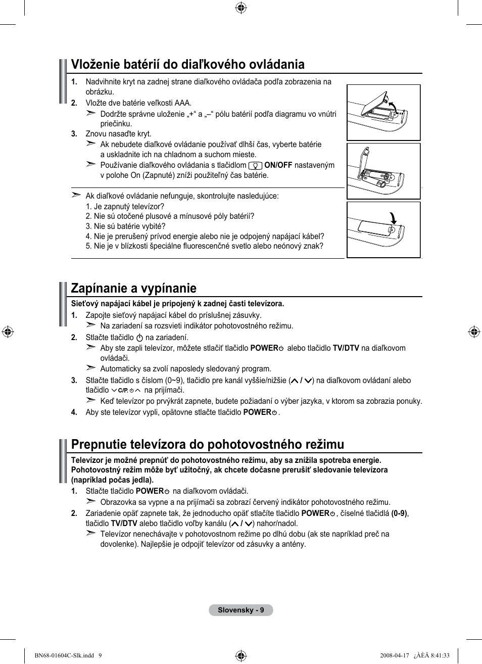 Vloženie batérií do diaľkového ovládania, Zapínanie a vypínanie, Prepnutie televízora do pohotovostného režimu | Samsung LE37A616A3F User Manual | Page 487 / 614