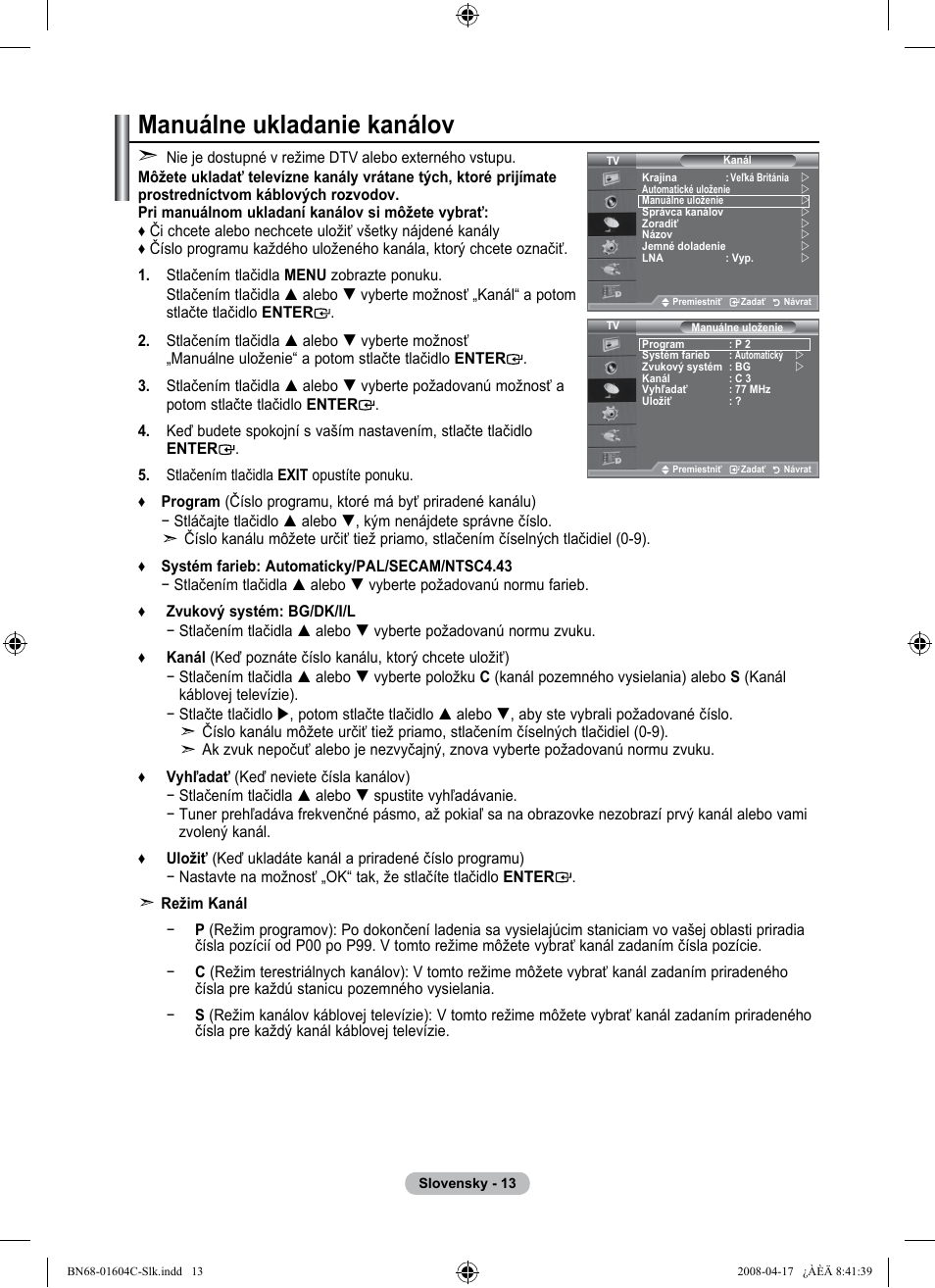 Manuálne ukladanie kanálov | Samsung LE37A616A3F User Manual | Page 491 / 614
