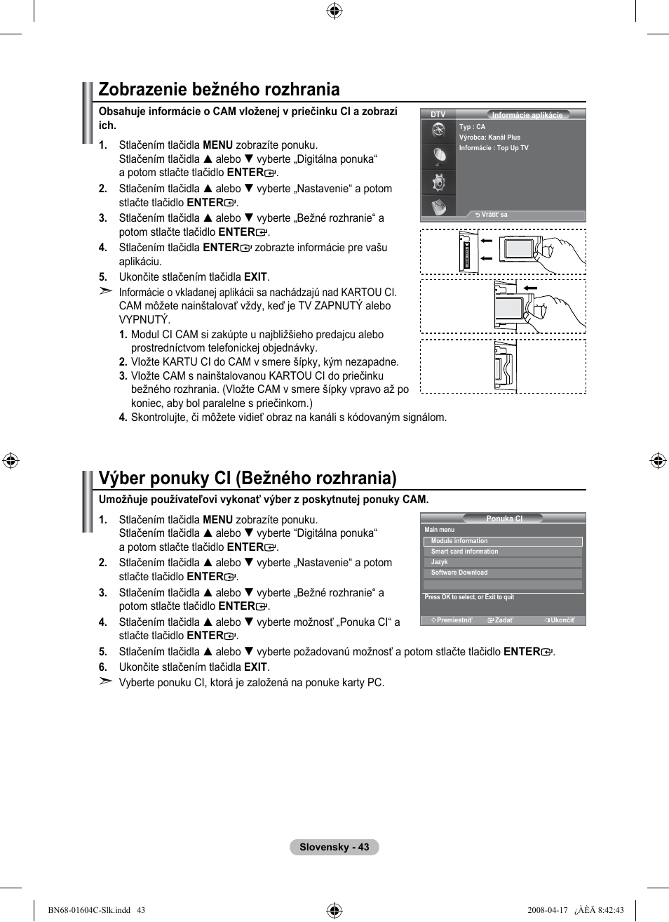 Zobrazenie bežného rozhrania, Výber ponuky ci (bežného rozhrania) | Samsung LE37A616A3F User Manual | Page 521 / 614