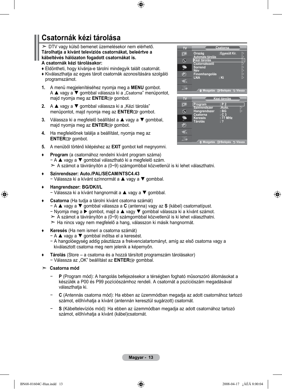 Csatornák kézi tárolása | Samsung LE37A616A3F User Manual | Page 83 / 614