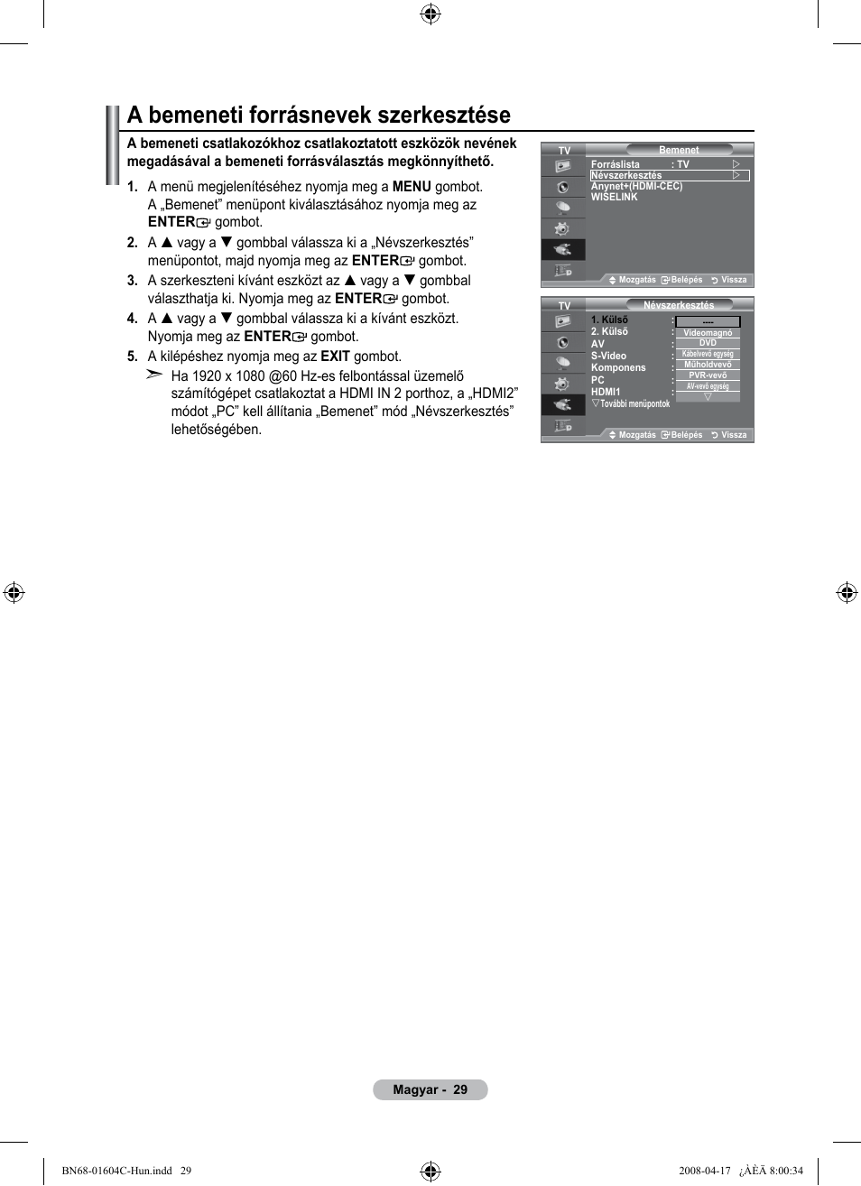 A bemeneti forrásnevek szerkesztése | Samsung LE37A616A3F User Manual | Page 99 / 614