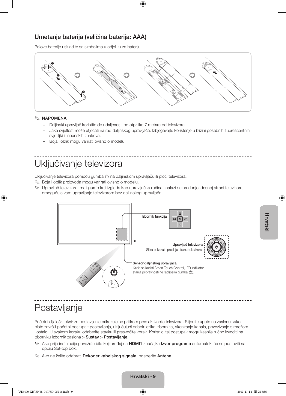 Uključivanje televizora, Postavljanje, Umetanje baterija (veličina baterija: aaa) | Samsung UE40F6400AK User Manual | Page 129 / 385