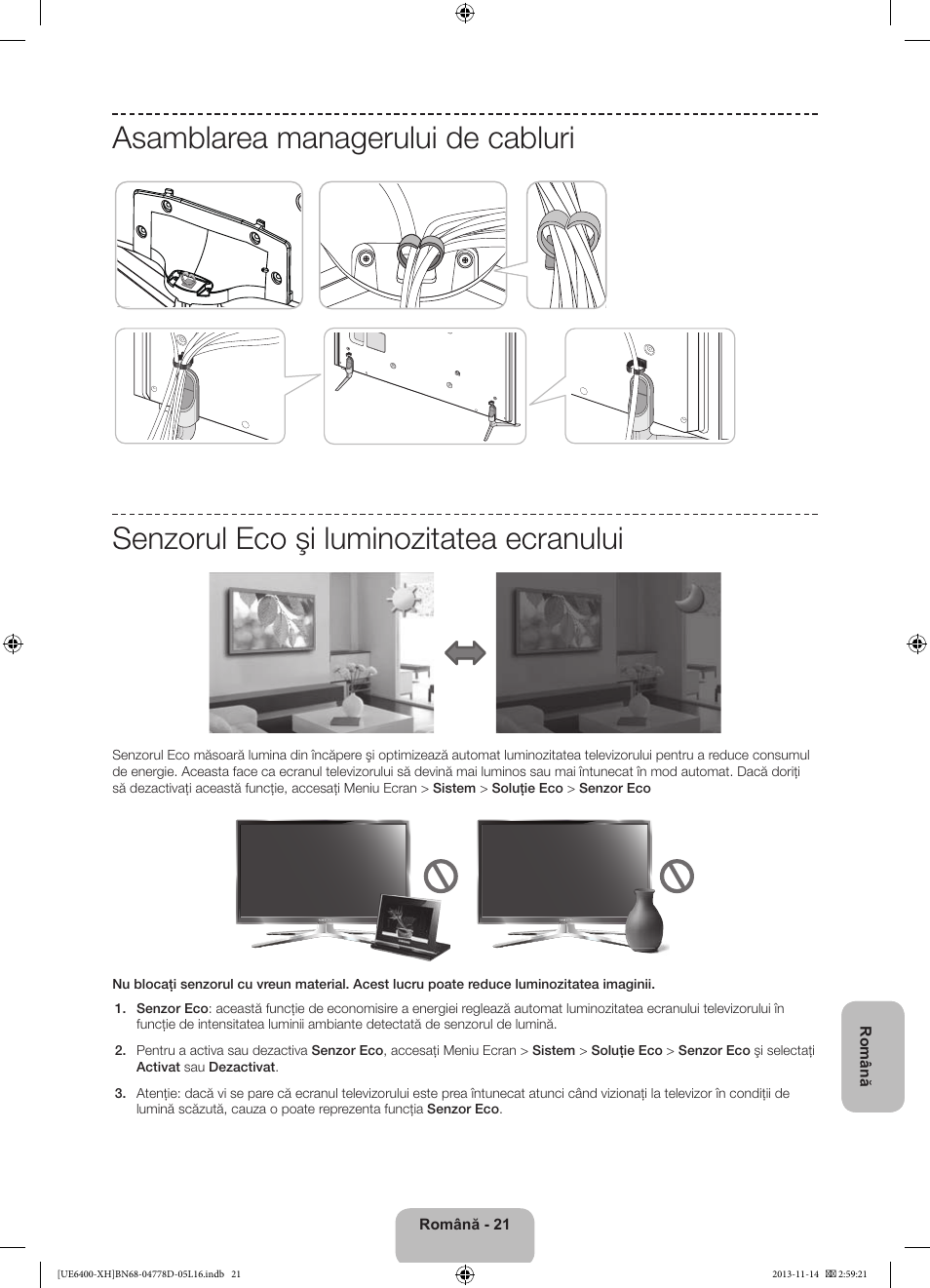 Asamblarea managerului de cabluri, Senzorul eco şi luminozitatea ecranului | Samsung UE40F6400AK User Manual | Page 213 / 385