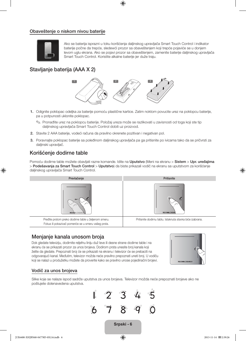 Stavljanje baterija (aaa x 2), Korišćenje dodirne table, Menjanje kanala unosom broja | Samsung UE40F6400AK User Manual | Page 222 / 385