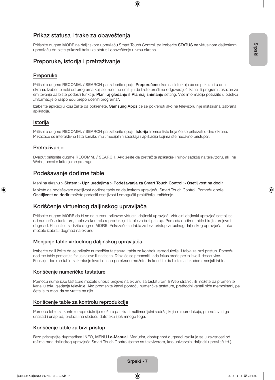 Prikaz statusa i trake za obaveštenja, Preporuke, istorija i pretraživanje, Podešavanje dodirne table | Korišćenje virtuelnog daljinskog upravljača | Samsung UE40F6400AK User Manual | Page 223 / 385