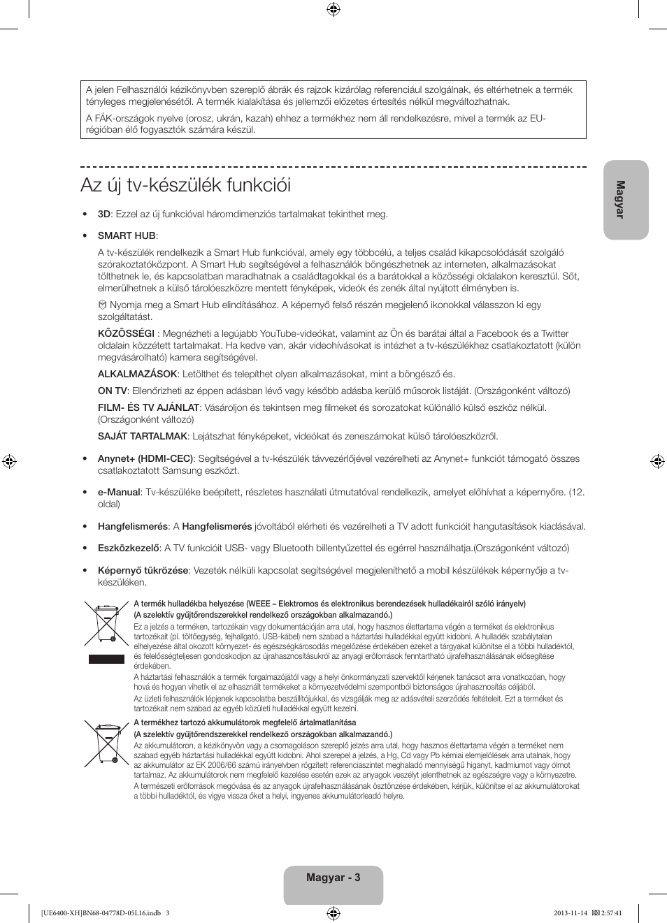 Az új tv-készülék funkciói | Samsung UE40F6400AK User Manual | Page 27 / 385