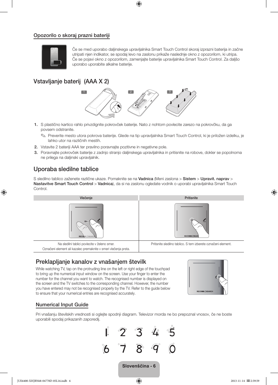 Vstavljanje baterij (aaa x 2), Uporaba sledilne tablice, Preklapljanje kanalov z vnašanjem številk | Samsung UE40F6400AK User Manual | Page 294 / 385