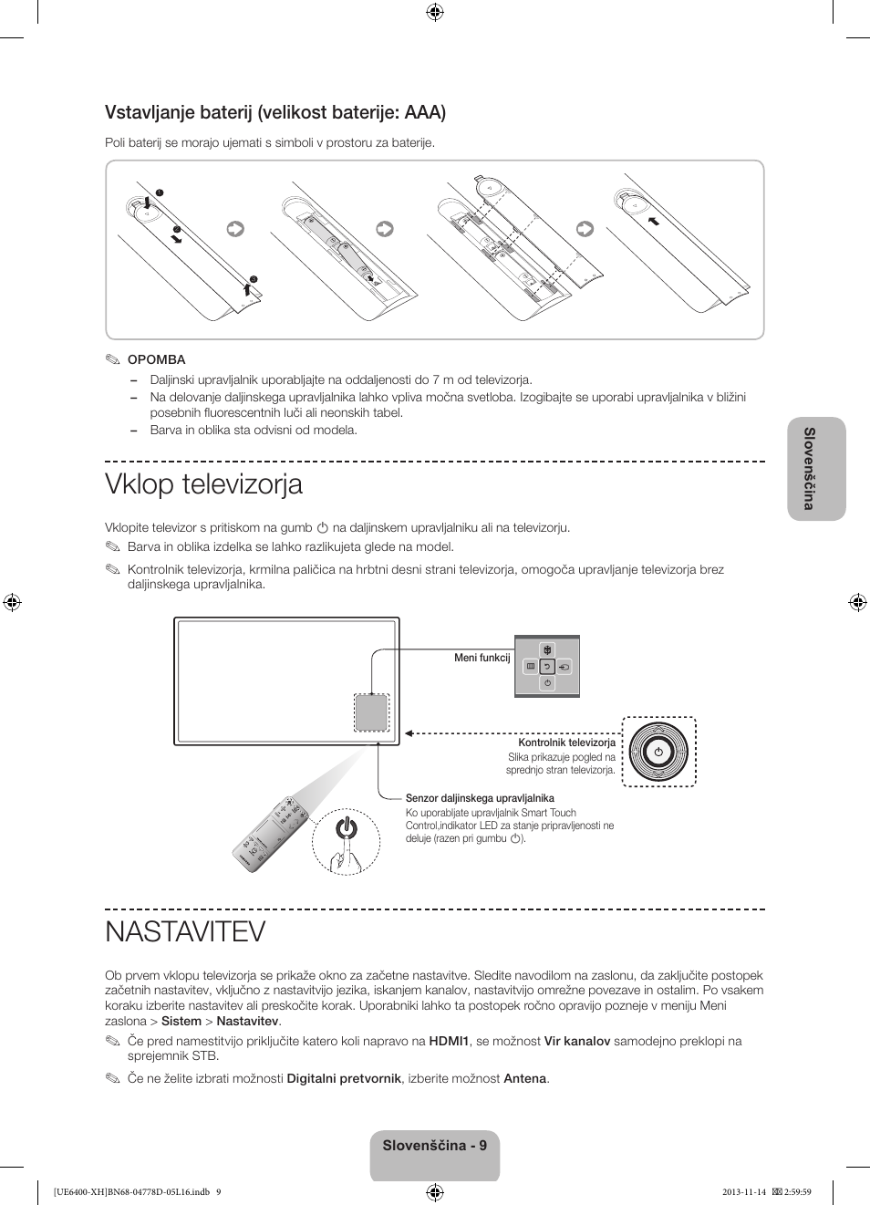 Vklop televizorja, Nastavitev, Vstavljanje baterij (velikost baterije: aaa) | Samsung UE40F6400AK User Manual | Page 297 / 385