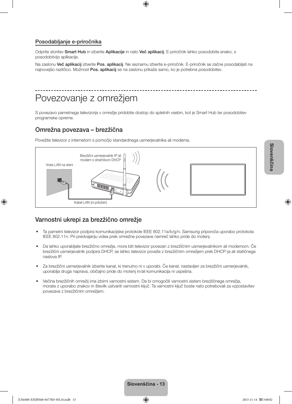 Povezovanje z omrežjem, Omrežna povezava – brezžična, Varnostni ukrepi za brezžično omrežje | Samsung UE40F6400AK User Manual | Page 301 / 385