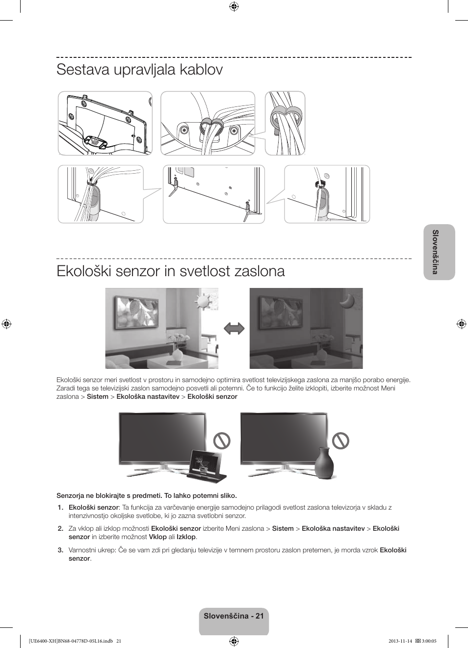 Sestava upravljala kablov, Ekološki senzor in svetlost zaslona | Samsung UE40F6400AK User Manual | Page 309 / 385