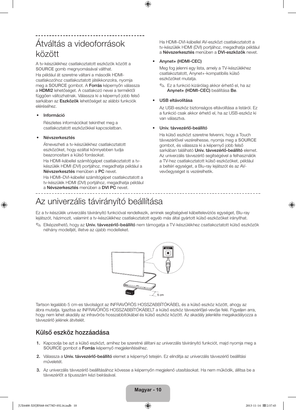 Átváltás a videoforrások között, Az univerzális távirányító beállítása, Külső eszköz hozzáadása | Samsung UE40F6400AK User Manual | Page 34 / 385