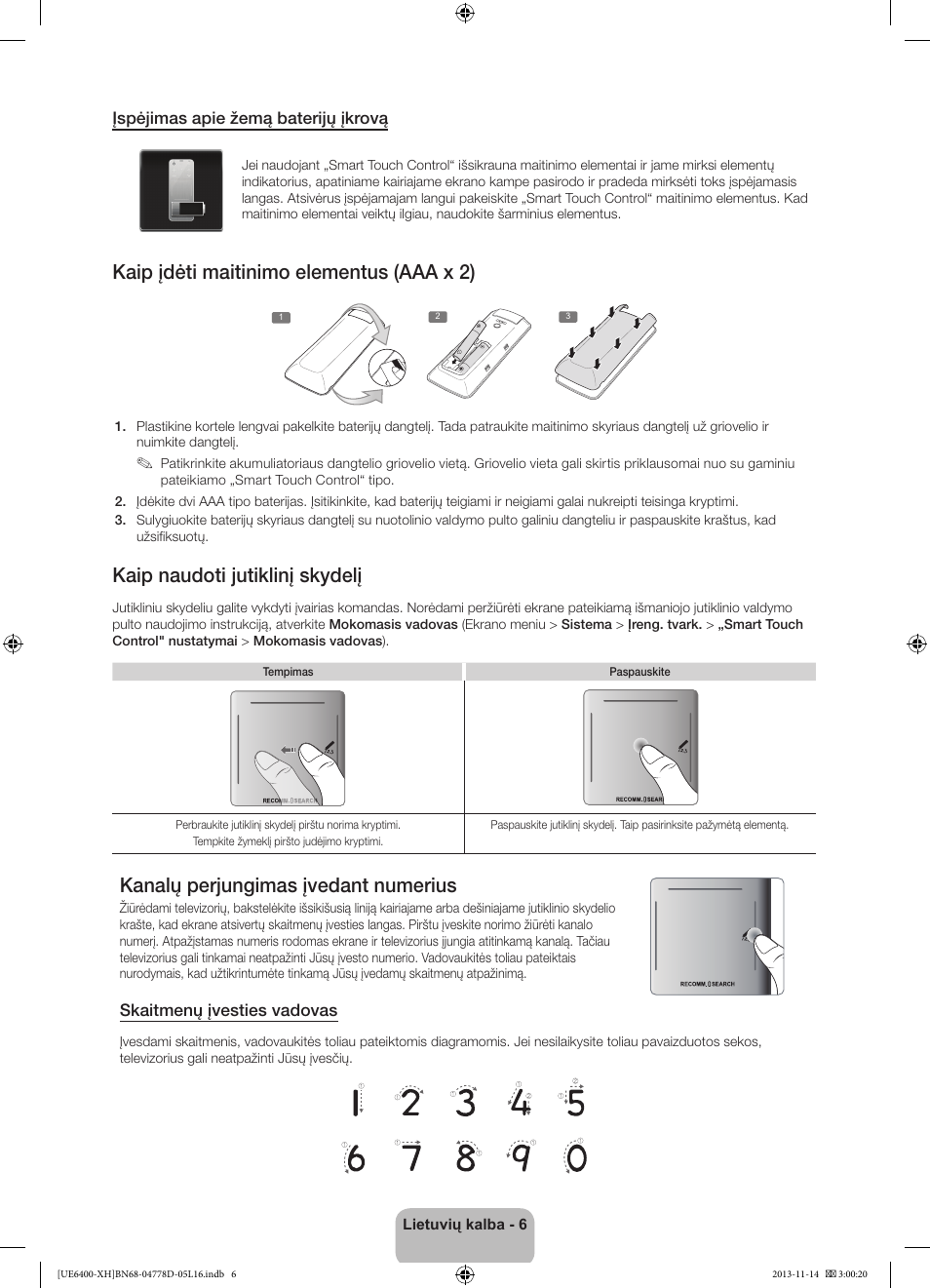 Kaip įdėti maitinimo elementus (aaa x 2), Kaip naudoti jutiklinį skydelį, Kanalų perjungimas įvedant numerius | Samsung UE40F6400AK User Manual | Page 342 / 385