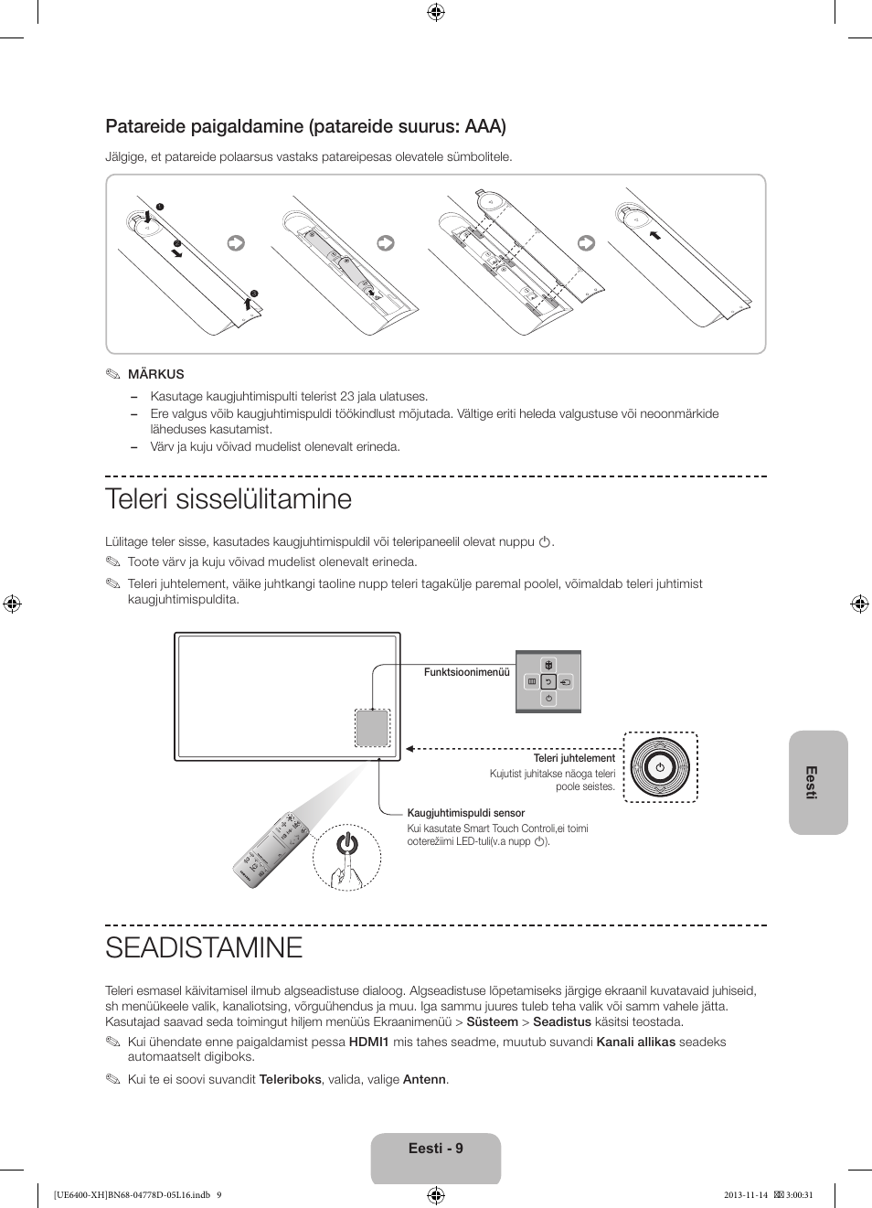 Teleri sisselülitamine, Seadistamine, Patareide paigaldamine (patareide suurus: aaa) | Samsung UE40F6400AK User Manual | Page 369 / 385