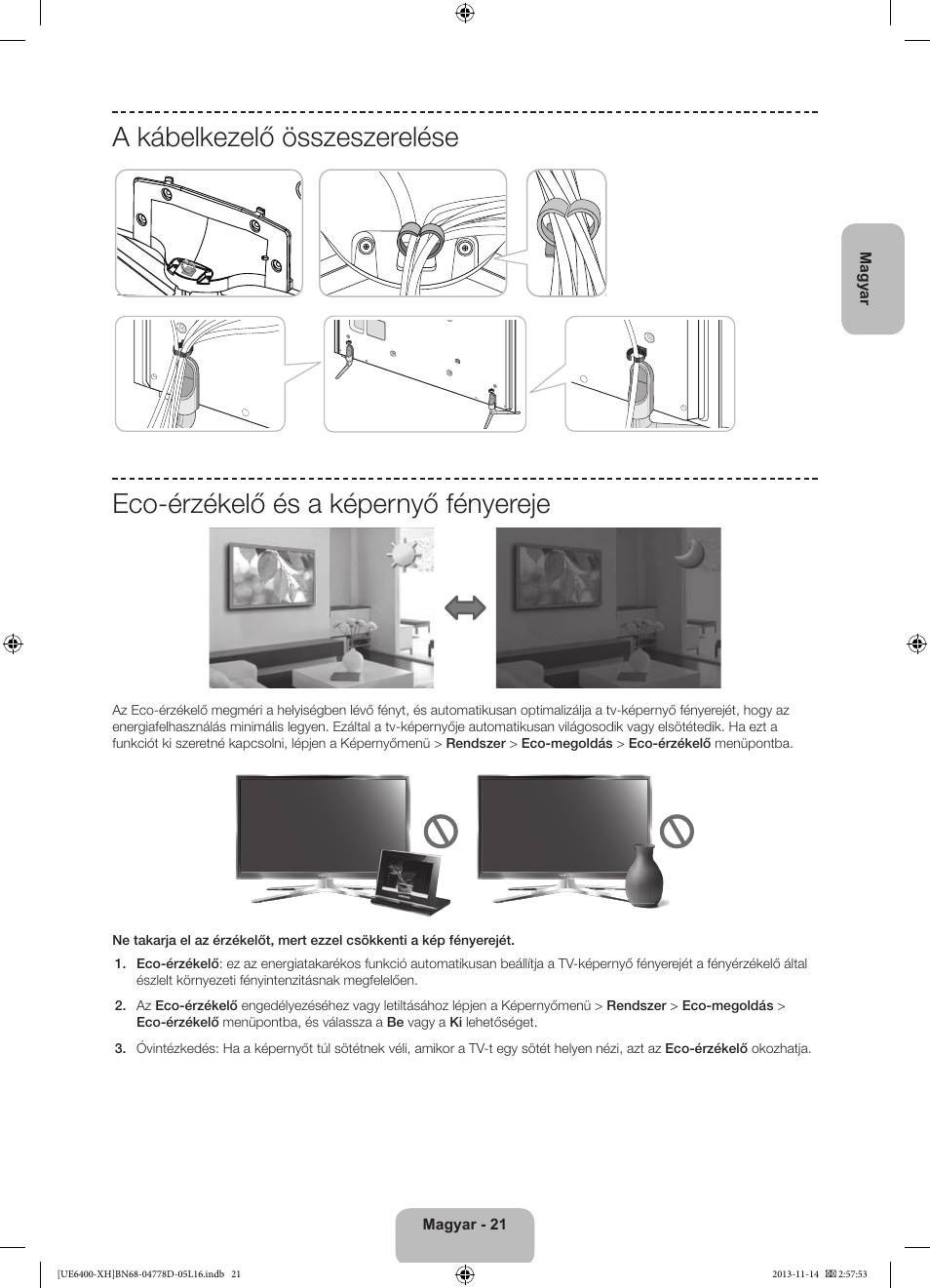 A kábelkezelő összeszerelése, Eco-érzékelő és a képernyő fényereje | Samsung UE40F6400AK User Manual | Page 45 / 385