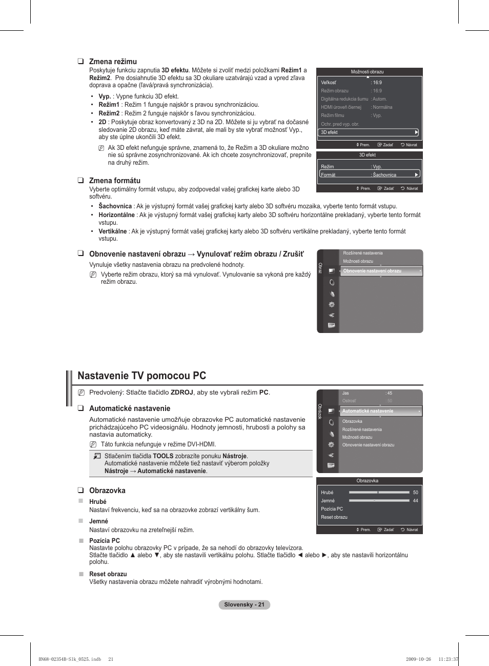 Nastavenie tv pomocou pc, Automatické nastavenie, Obrazovka | Zmena režimu, Zmena formátu | Samsung PS42B451B2W User Manual | Page 255 / 393