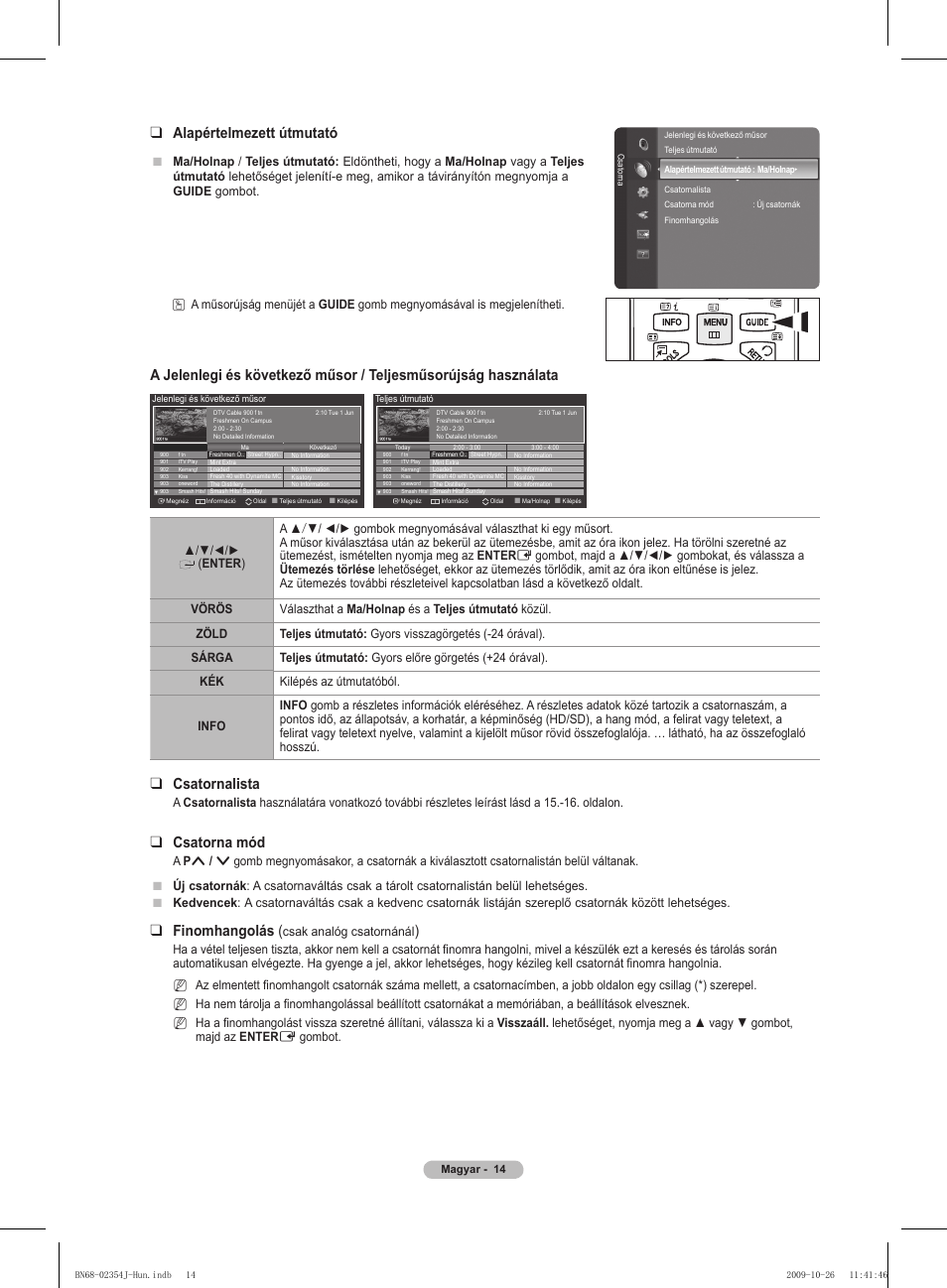 Alapértelmezett útmutató, Csatornalista, Csatorna mód | Finomhangolás | Samsung PS42B451B2W User Manual | Page 53 / 393