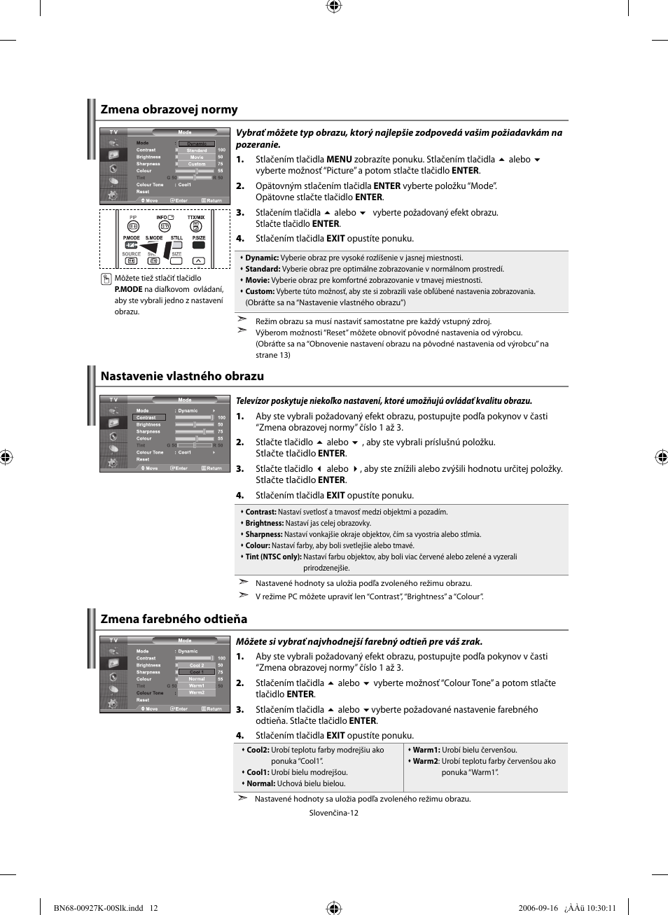 Zmena obrazovej normy, Nastavenie vlastného obrazu, Zmena farebného odtieňa | Samsung LE32R32B User Manual | Page 144 / 211